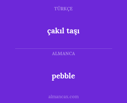 pebble - çakıl taşı