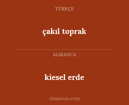 çakıl toprak - kiesel erde