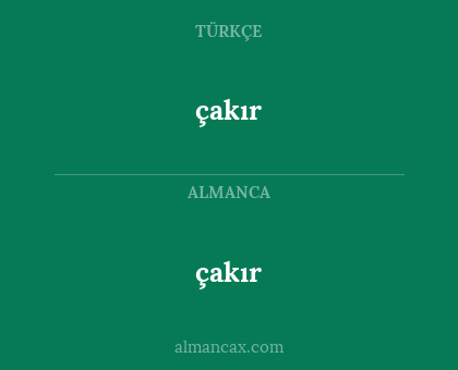 çakır - çakır