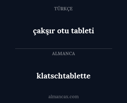 çakşır otu tableti - klatschtablette