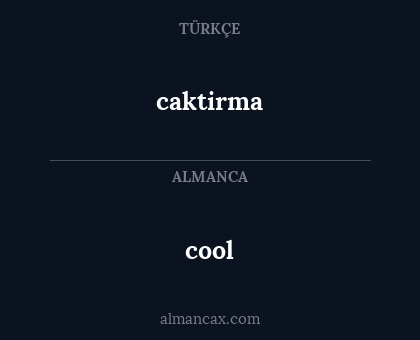 cool - caktirma