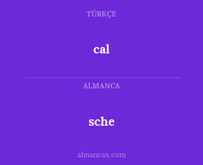 cal - sche