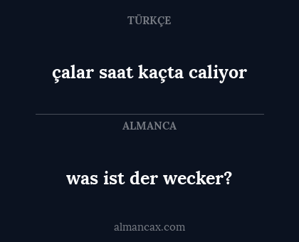 was ist der wecker? - çalar saat kaçta caliyor