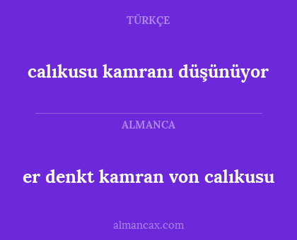 calıkusu kamranı düşünüyor - er denkt kamran von calıkusu