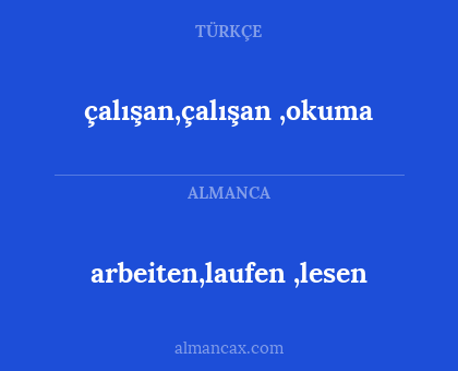 arbeiten,laufen ,lesen - çalışan,çalışan ,okuma
