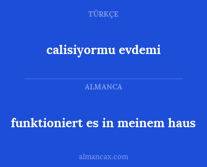 calisiyormu evdemi - funktioniert es in meinem haus
