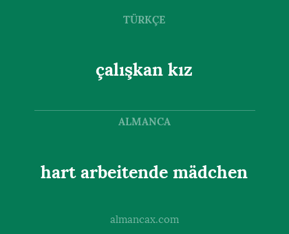 çalışkan kız - hart arbeitende mädchen