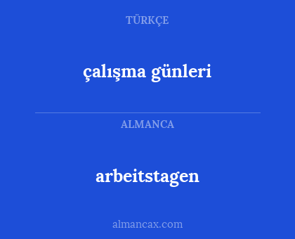 çalışma günleri - arbeitstagen