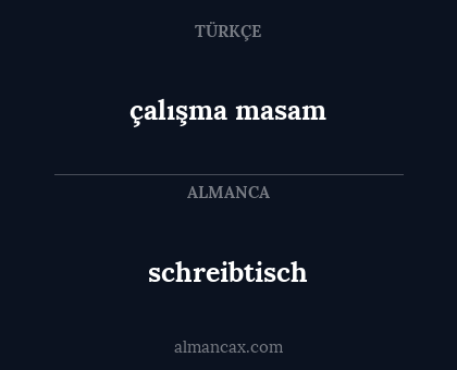 çalışma masam - schreibtisch