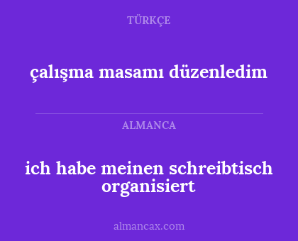 ich habe meinen schreibtisch organisiert - çalışma masamı düzenledim