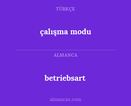 çalışma modu - betriebsart