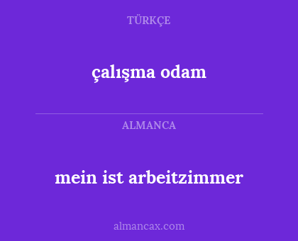 çalışma odam - mein ist arbeitzimmer