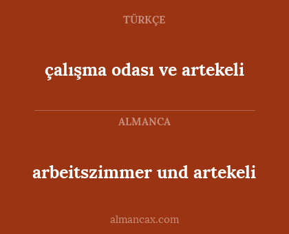 çalışma odası ve artekeli - arbeitszimmer und artekeli