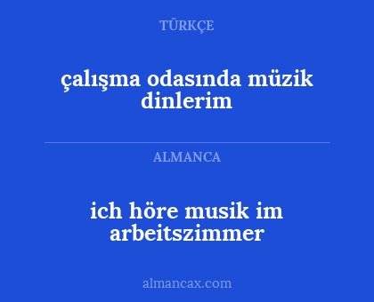 çalışma odasında müzik dinlerim - ich höre musik im arbeitszimmer