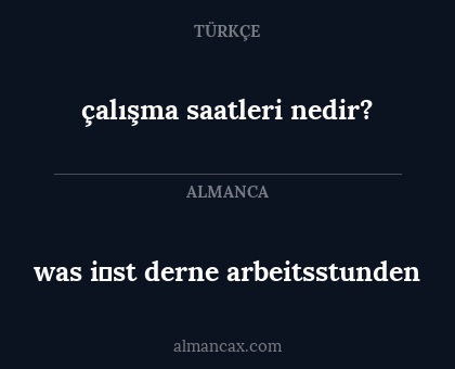 çalışma saatleri nedir? - was i̇st derne arbeitsstunden