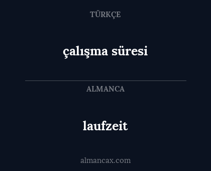 çalışma süresi - laufzeit