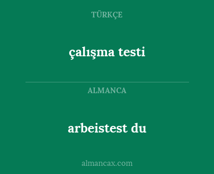 çalışma testi - arbeistest du