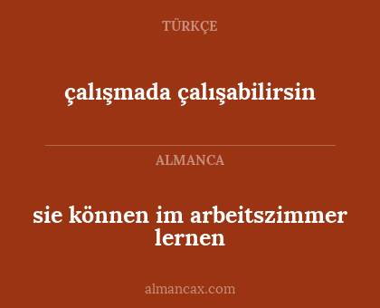 çalışmada çalışabilirsin - sie können im arbeitszimmer lernen