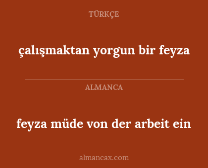 feyza müde von der arbeit ein - çalışmaktan yorgun bir feyza