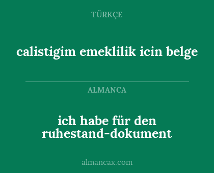 ich habe für den ruhestand-dokument - calistigim emeklilik icin belge