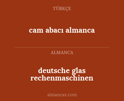 cam abacı almanca - deutsche glas rechenmaschinen