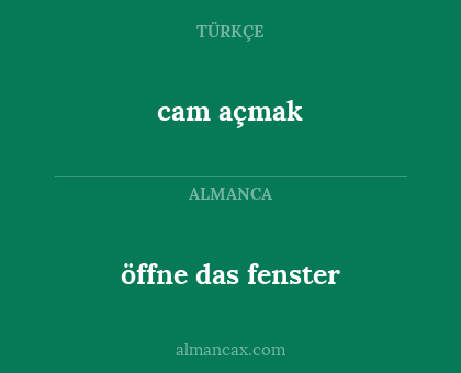 öffne das fenster - cam açmak