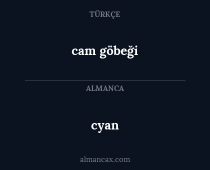cyan - cam göbeği