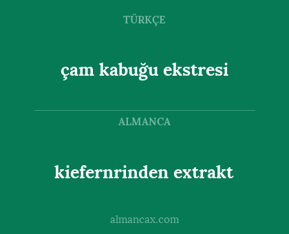 kiefernrinden extrakt - çam kabuğu ekstresi