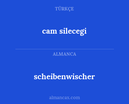 scheibenwischer - cam silecegi