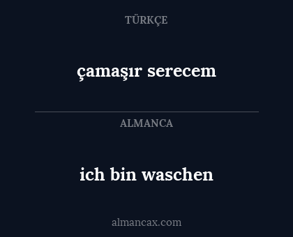 ich bin waschen - çamaşır serecem