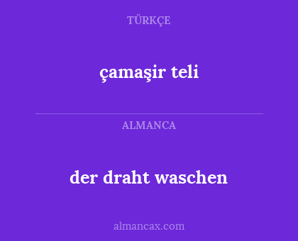 der draht waschen - çamaşir teli