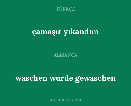 waschen wurde gewaschen - çamaşır yıkandım
