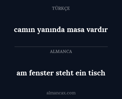 am fenster steht ein tisch - camın yanında masa vardır