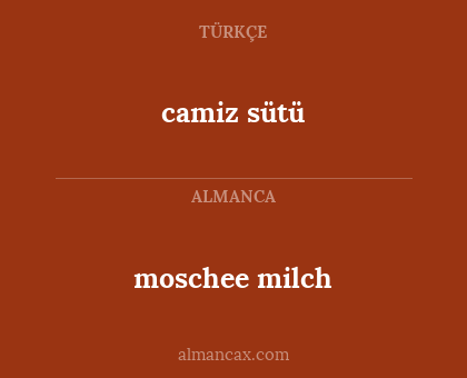 moschee milch - camiz sütü