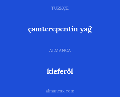 çamterepentin yağ - kieferöl