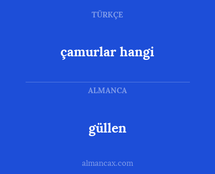 güllen - çamurlar hangi