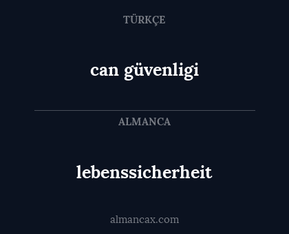 can güvenligi - lebenssicherheit