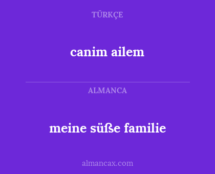 canim ailem - meine süße familie
