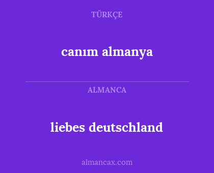 canım almanya - liebes deutschland