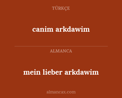 canim arkdawim - mein lieber arkdawim