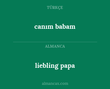 canım babam - liebling papa