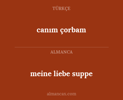 canım çorbam - meine liebe suppe