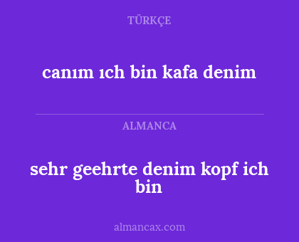 canım ıch bin kafa denim - sehr geehrte denim kopf ich bin