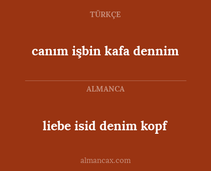 liebe isid denim kopf - canım işbin kafa dennim