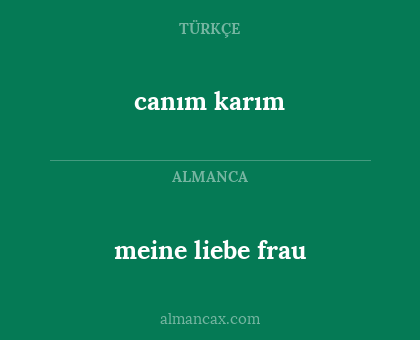 canım karım - meine liebe frau