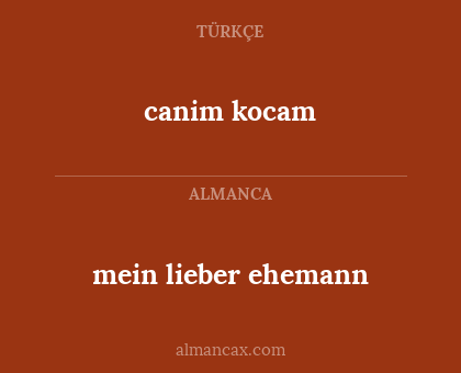 canim kocam - mein lieber ehemann