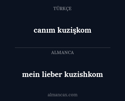 canım kuzişkom - mein lieber kuzishkom