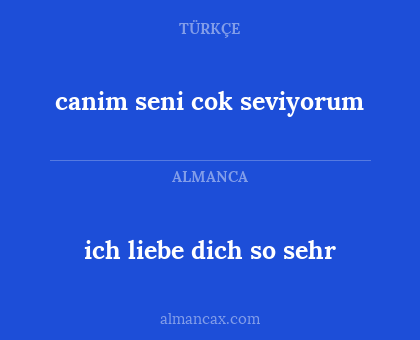 ich liebe dich so sehr - canim seni cok seviyorum
