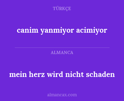 canim yanmiyor acimiyor - mein herz wird nicht schaden