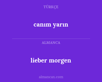 canım yarın - lieber morgen